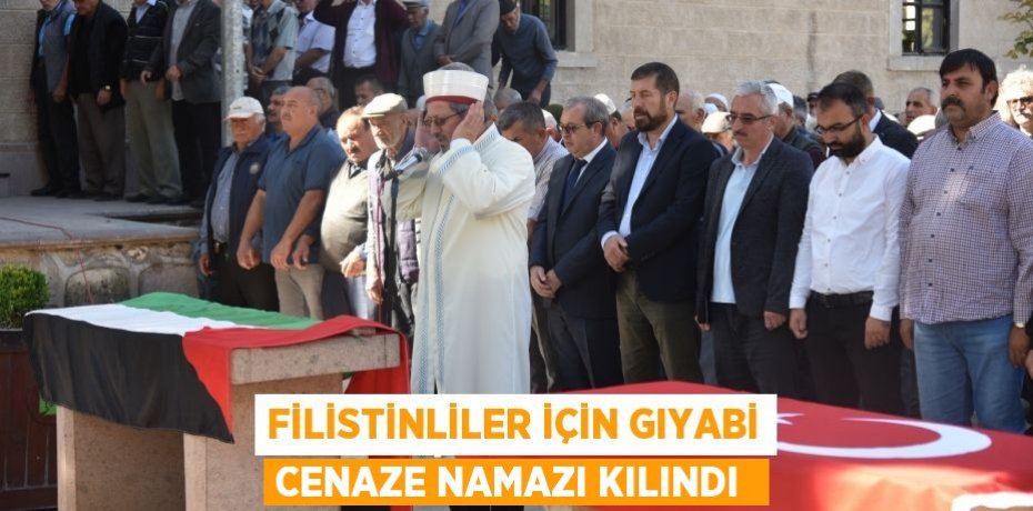 FİLİSTİNLİLER İÇİN GIYABİ CENAZE NAMAZI KILINDI 