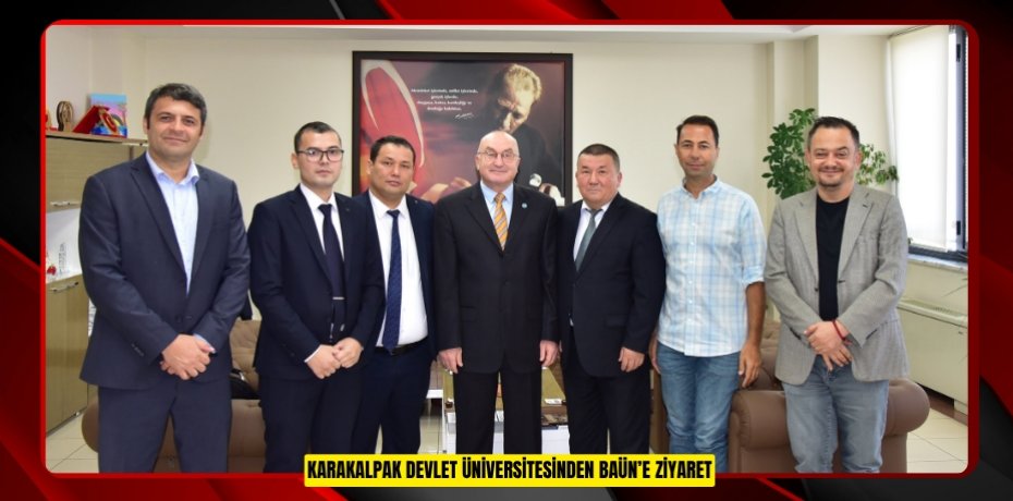 KARAKALPAK DEVLET ÜNİVERSİTESİ'NDEN BAÜN’E ZİYARET
