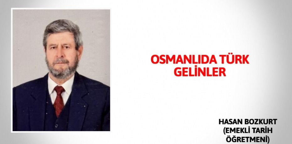OSMANLIDA TÜRK GELİNLER