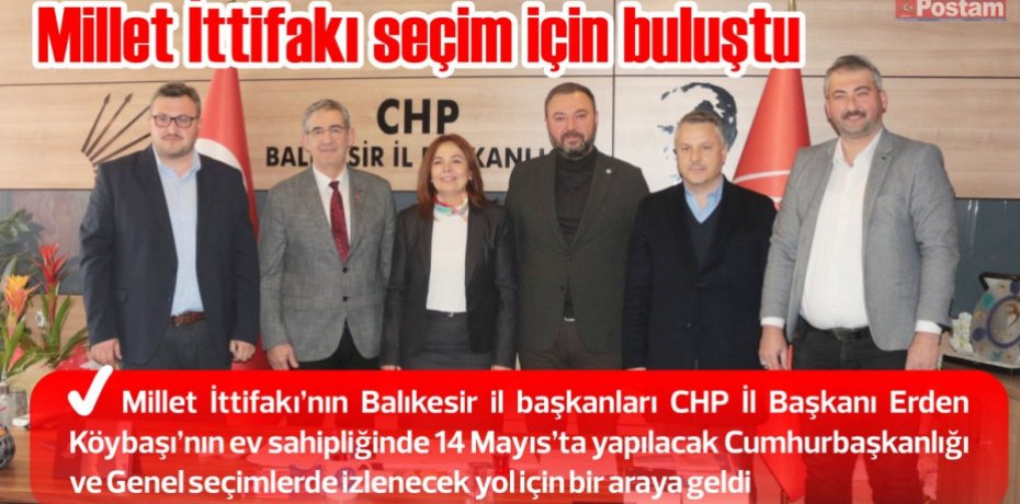 Millet İttifakı seçim için buluştu