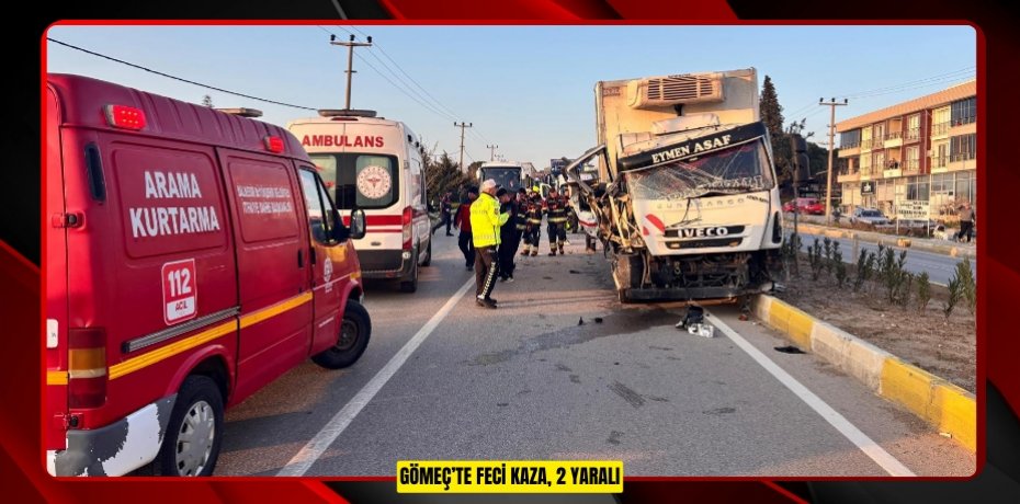 GÖMEÇ’TE FECİ KAZA, 2 YARALI