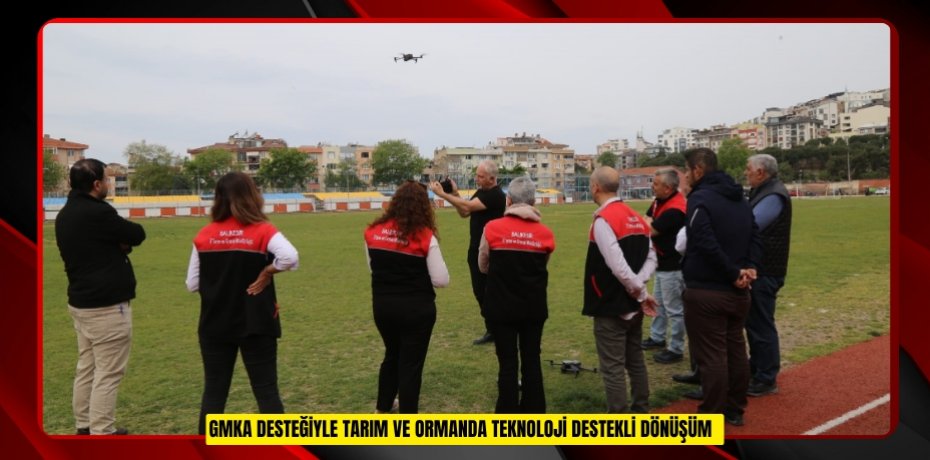 GMKA desteğiyle tarım ve ormanda teknoloji destekli dönüşüm  