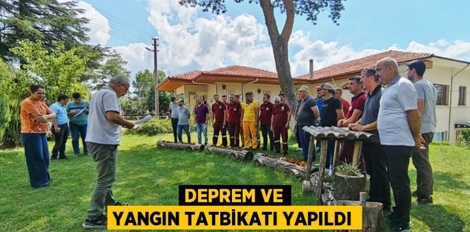 Deprem ve Yangın tatbikatı yapıldı