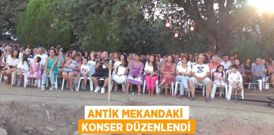 Antik mekandaki konser düzenlendi