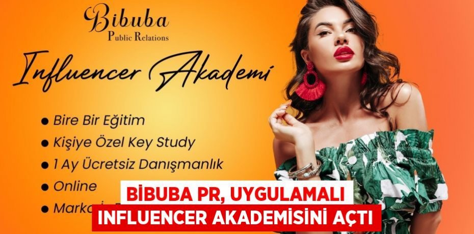 BİBUBA PR, Uygulamalı Influencer Akademisini Açtı