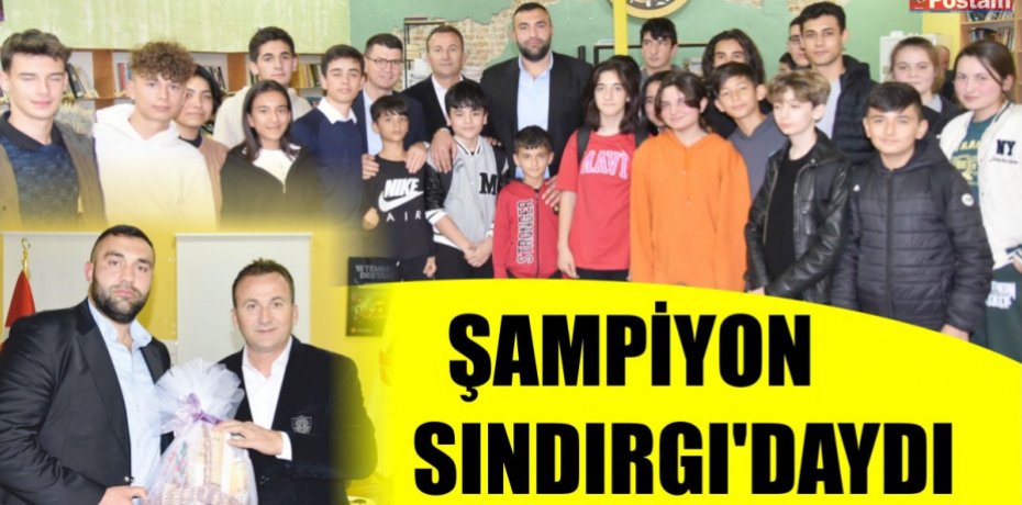 ŞAMPİYON SINDIRGI'DAYDI