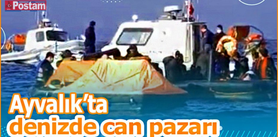 Ayvalık’ta denizde can pazarı