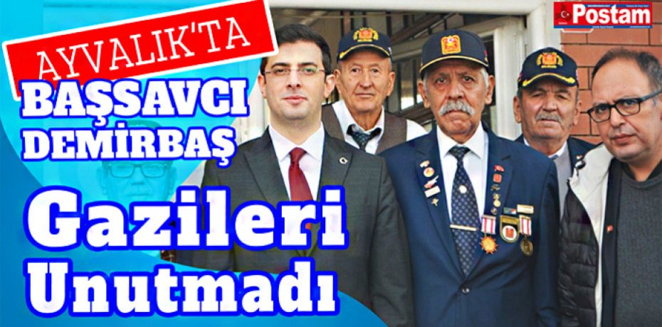 Ayvalık’ta Başsavcı Demirbaş gazileri unutmadı