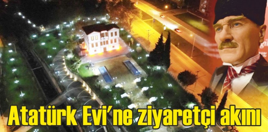 Atatürk Evi'ne ziyaretçi akını