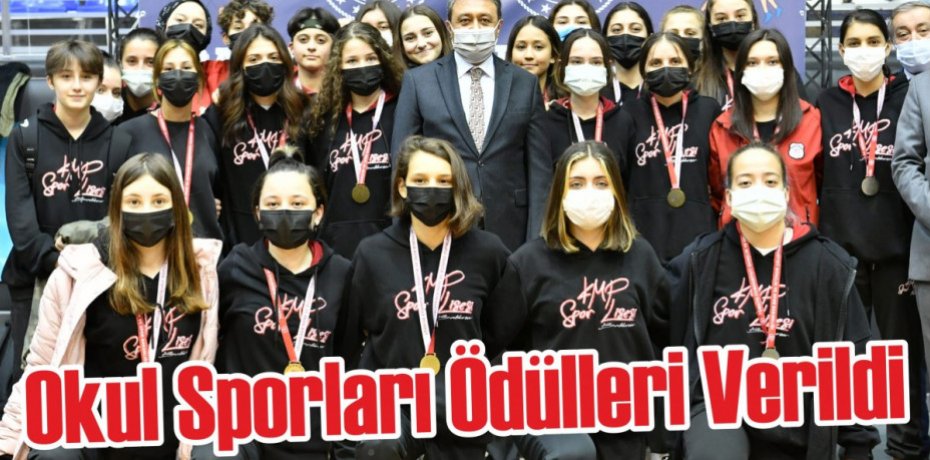 Okul Sporları Ödülleri Verildi