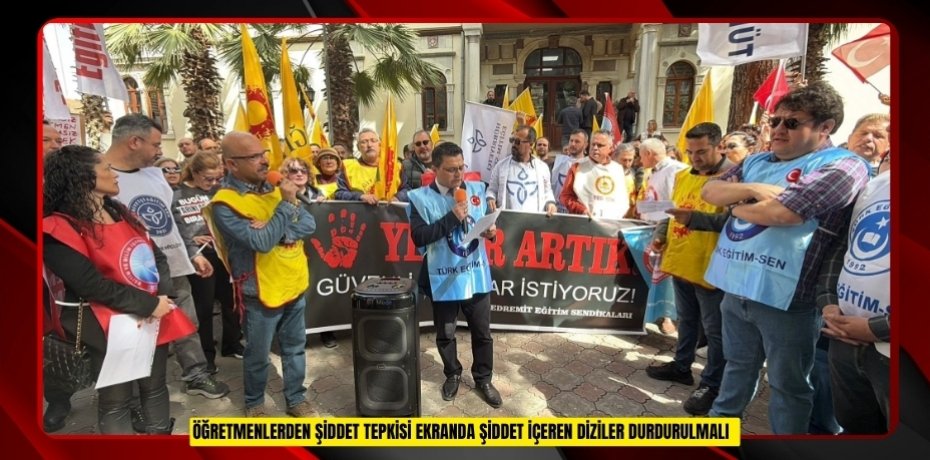 Öğretmenlerden "şiddet" tepkisi: "Ekranda şiddet içeren diziler durdurulmalı"  