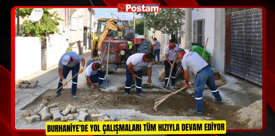 Burhaniye'de yol çalışmaları tüm hızıyla devam ediyor  
