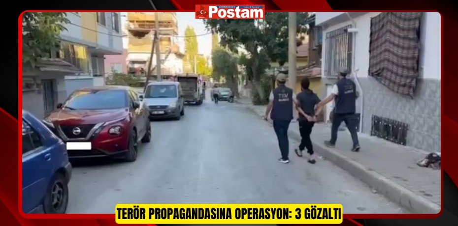 Terör propagandasına operasyon: 3 gözaltı