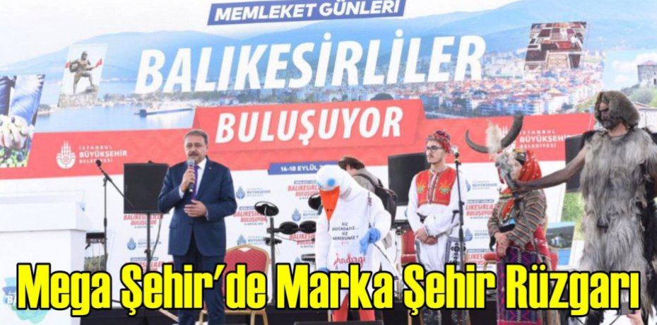 Mega Şehir'de Marka Şehir Rüzgarı