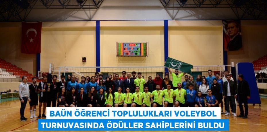 BAÜN Öğrenci Toplulukları Voleybol Turnuvasında Ödüller Sahiplerini Buldu