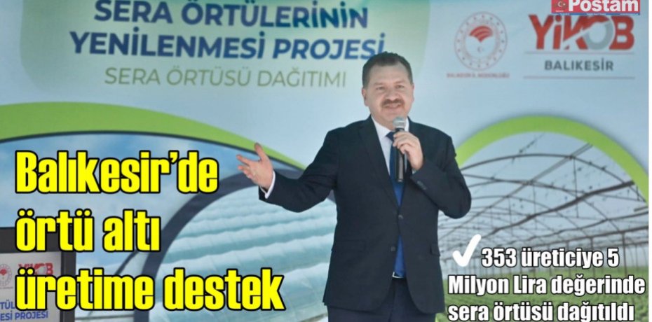 Balıkesir’de örtü altı üretime destek