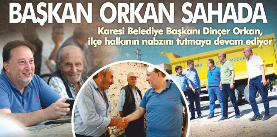 BAŞKAN ORKAN SAHADA