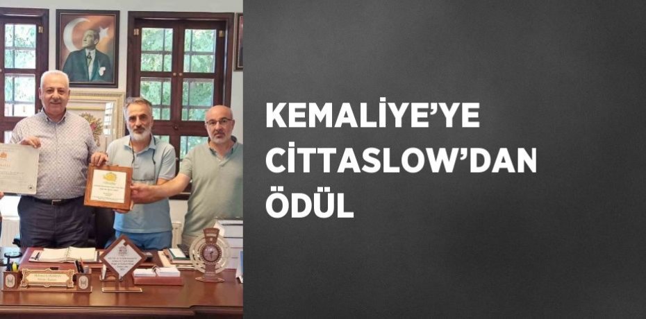 KEMALİYE’YE CİTTASLOW’DAN ÖDÜL