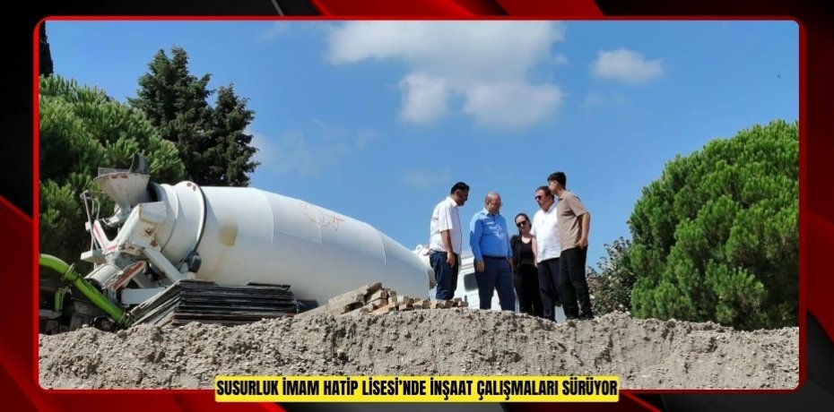 Susurluk İmam Hatip Lisesi’nde inşaat çalışmaları sürüyor  