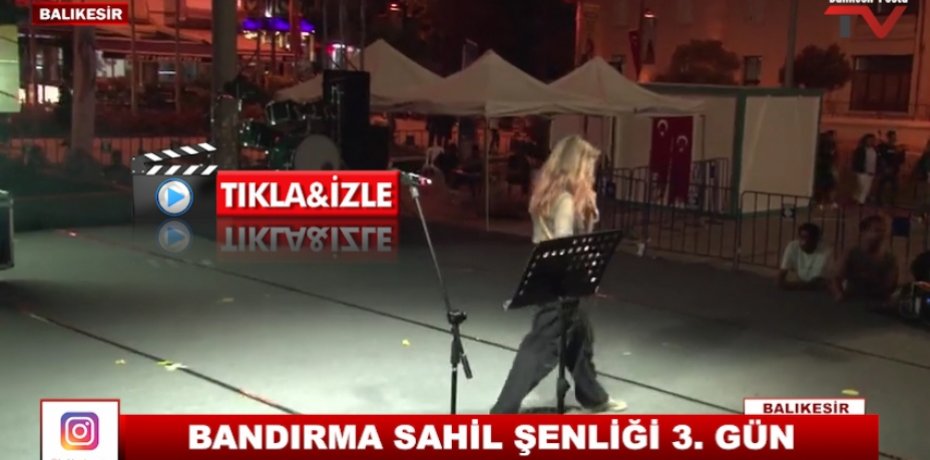 BANDIRMA SAHİL ŞENLİĞİ 3. GÜN