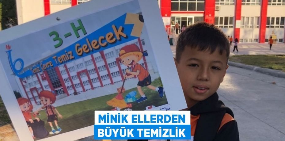 Minik ellerden büyük temizlik