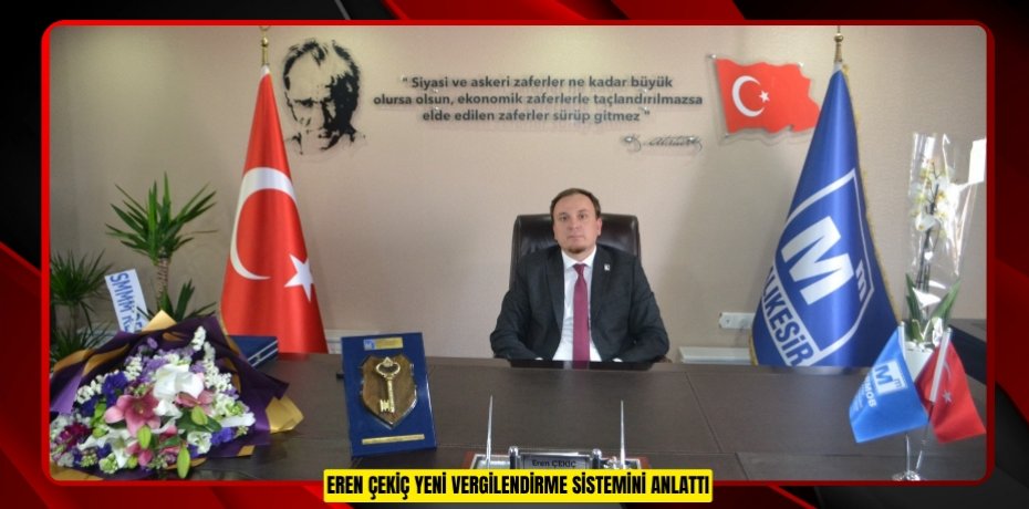 EREN ÇEKİÇ YENİ VERGİLENDİRME SİSTEMİNİ ANLATTI