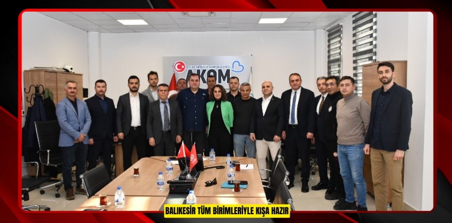 Balıkesir tüm birimleriyle kışa hazır