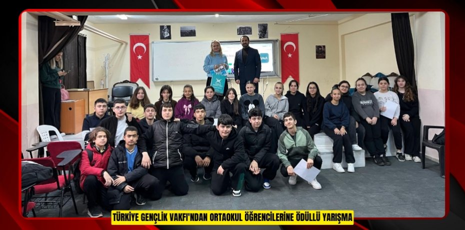 Türkiye Gençlik Vakfı'ndan ortaokul öğrencilerine ödüllü yarışma