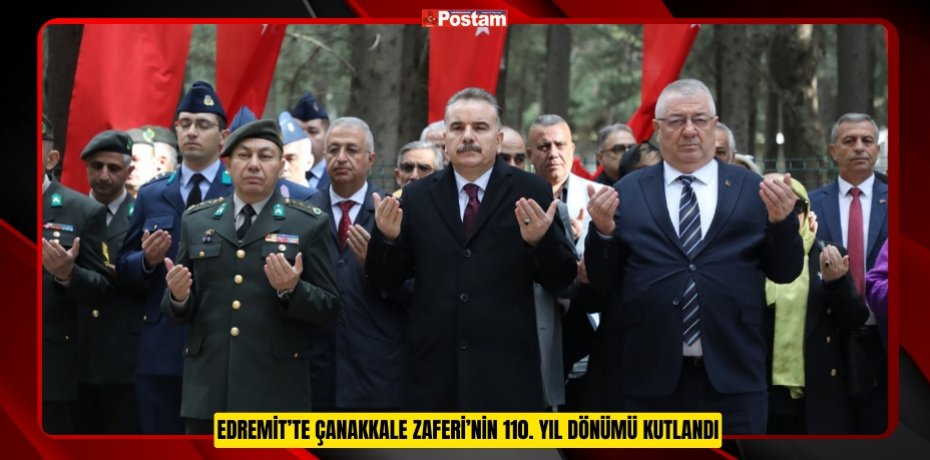 EDREMİT’TE ÇANAKKALE ZAFERİ’NİN 110. YIL DÖNÜMÜ KUTLANDI
