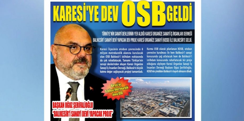 KARESİ’YE DEV OSB GELDİ