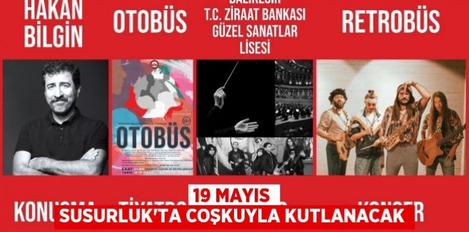 19 MAYIS SUSURLUK'TA COŞKUYLA KUTLANACAK