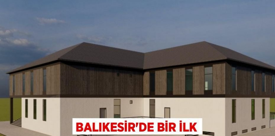 Balıkesir'de Bir İlk