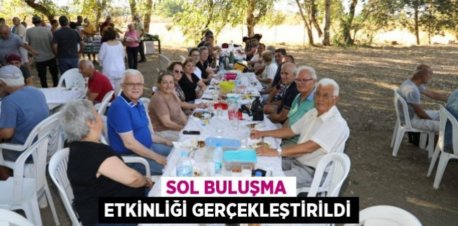 Sol Buluşma etkinliği gerçekleştirildi