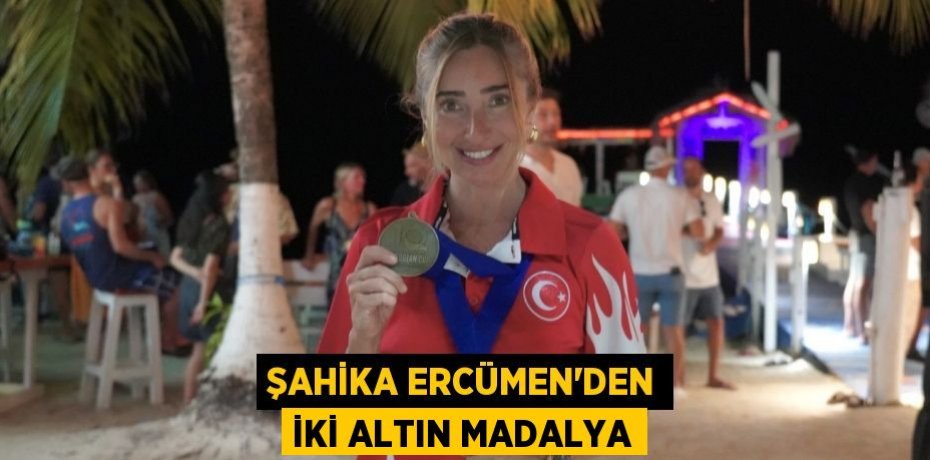 Şahika Ercümen'den iki altın madalya