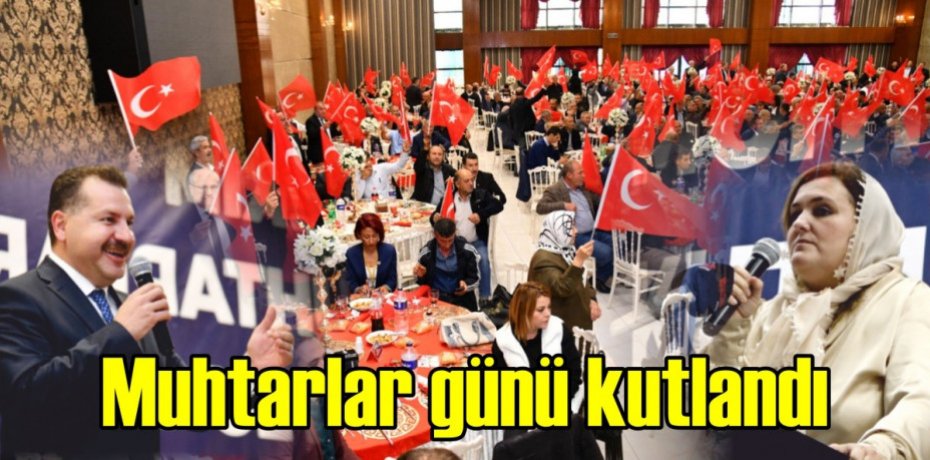 Muhtarlar günü kutlandı