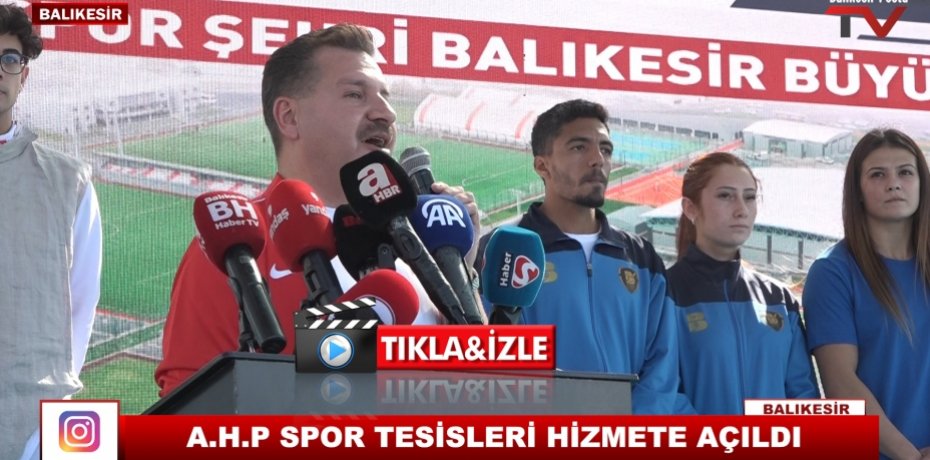 A.H.P SPOR TESİSLERİ HİZMETE AÇILDI