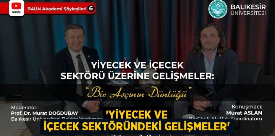 “Yiyecek ve İçecek Sektöründeki Gelişmeler”