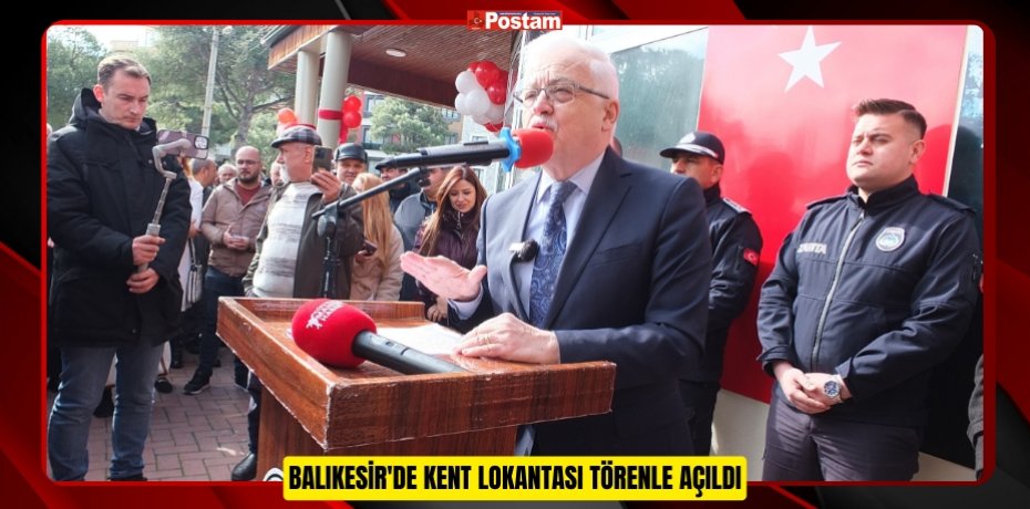 Balıkesir'de Kent Lokantası törenle açıldı  