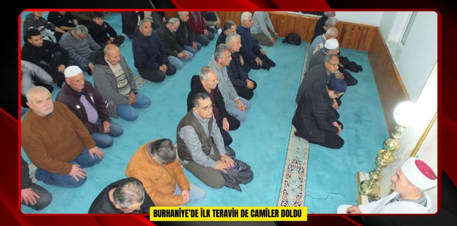  Burhaniye’de ilk teravih de camiler doldu  