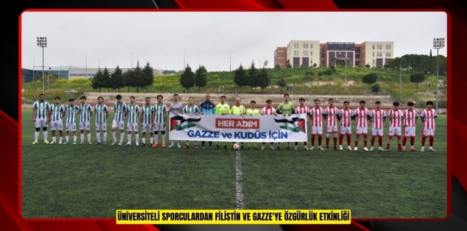 Üniversiteli sporculardan Filistin ve Gazze'ye özgürlük etkinliği 