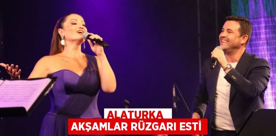 ALATURKA  AKŞAMLAR RÜZGARI ESTİ