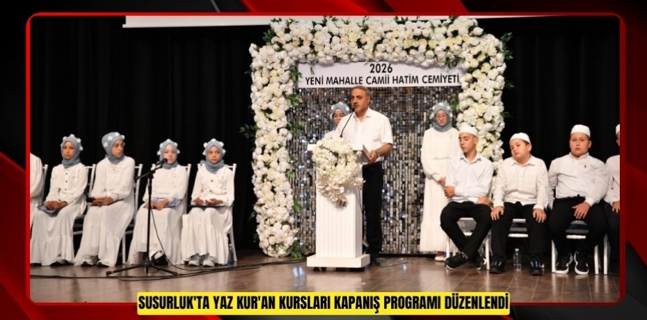 Susurluk'ta Yaz Kur'an Kursları kapanış programı düzenlendi  