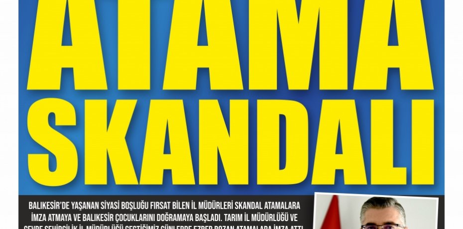 ATAMA SKANDALI!