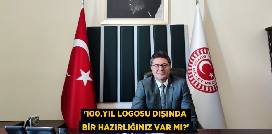 '100.YIL LOGOSU DIŞINDA BİR HAZIRLIĞINIZ VAR MI?'
