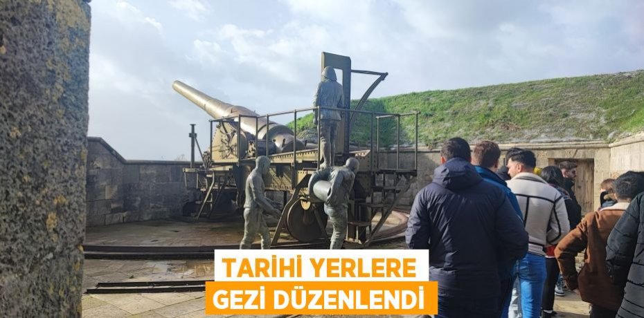 Tarihi yerlere gezi düzenlendi