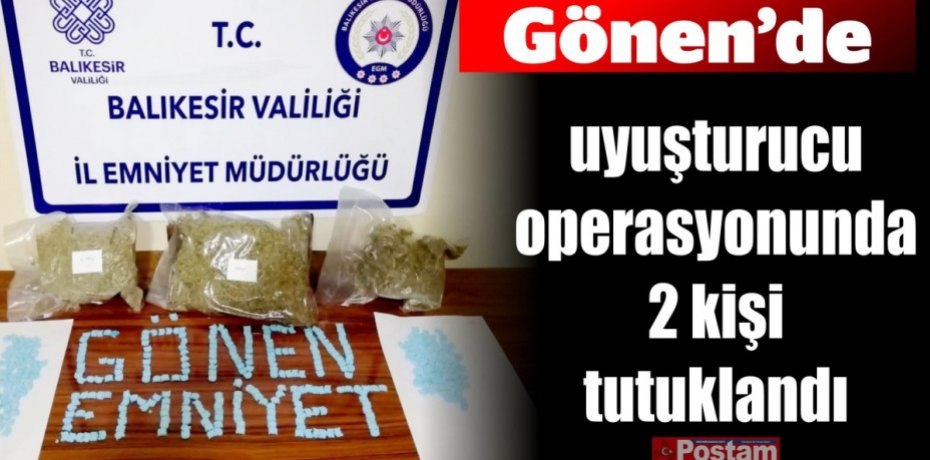 Gönen'de uyuşturucu operasyonunda 2 kişi tutuklandı