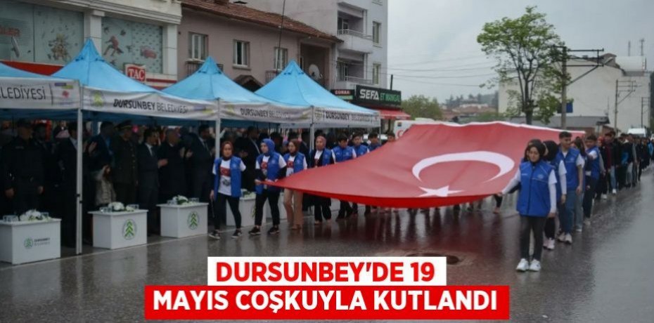 Dursunbey'de 19 Mayıs coşkuyla kutlandı