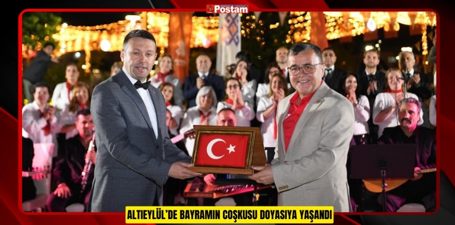 ALTIEYLÜL’DE BAYRAMIN COŞKUSU DOYASIYA YAŞANDI