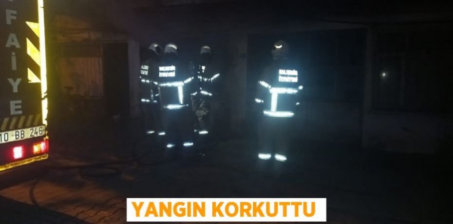 Yangın korkuttu