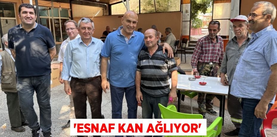 'Esnaf kan ağlıyor'
